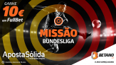 Missão Bundesliga: aposta grátis de 10€